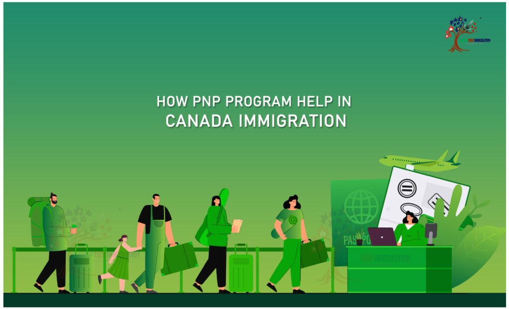 How PNP program help in Canada immigration program?