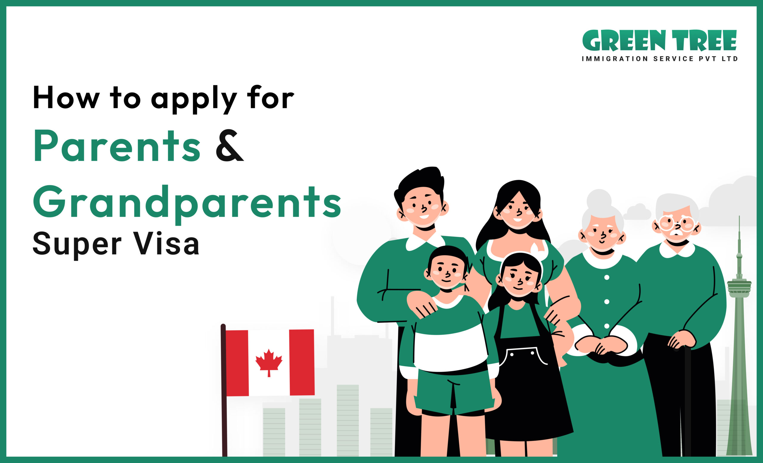 How to apply for Parents & Grandparents Super Visa