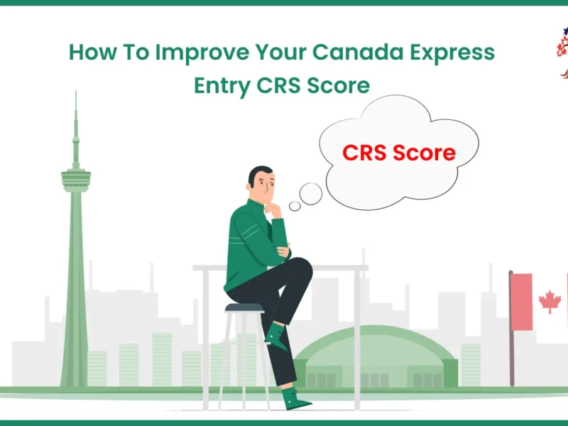 Improve Your Canada Express Entry CRS Score
